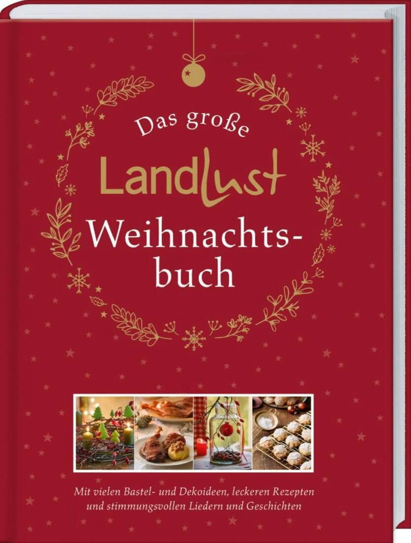 Ein rotes Buchcover mit dem Titel "Das große Landlust Weihnachtsbuch". Darunter befinden sich Fotos von Weihnachtsdekorationen und Gebäck.