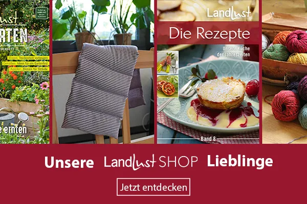 Unsere Landlust Lieblinge